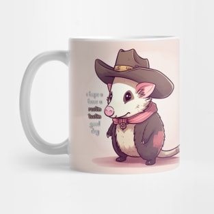 Have A Rootin Tootin Good Day (Opossum Cowboy) Mug